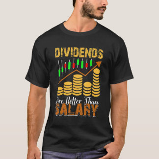 T-shirt Les Dividendes Sont Meilleurs Que La Marque Stock