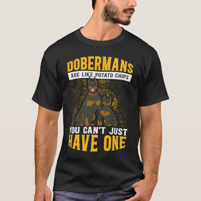 T-shirt Les Dobermans Sont Comme Le Propriétaire De Doberm (Devant)