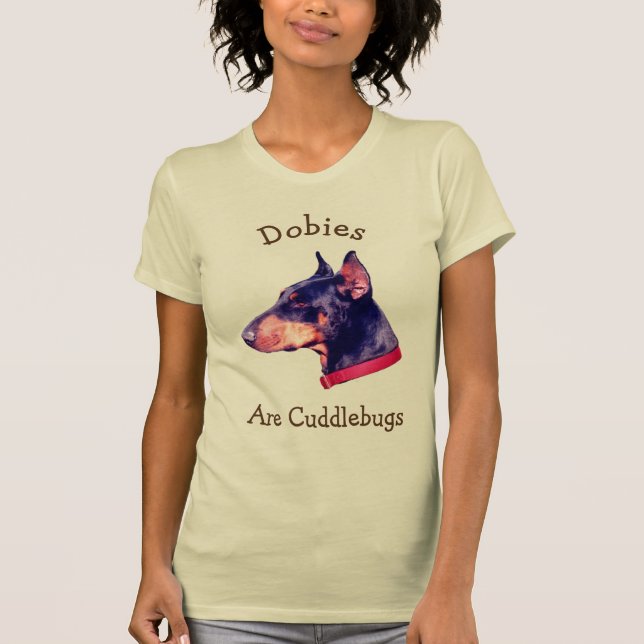 T-shirt Les Dobies sont des câlins Doberman  (Devant)