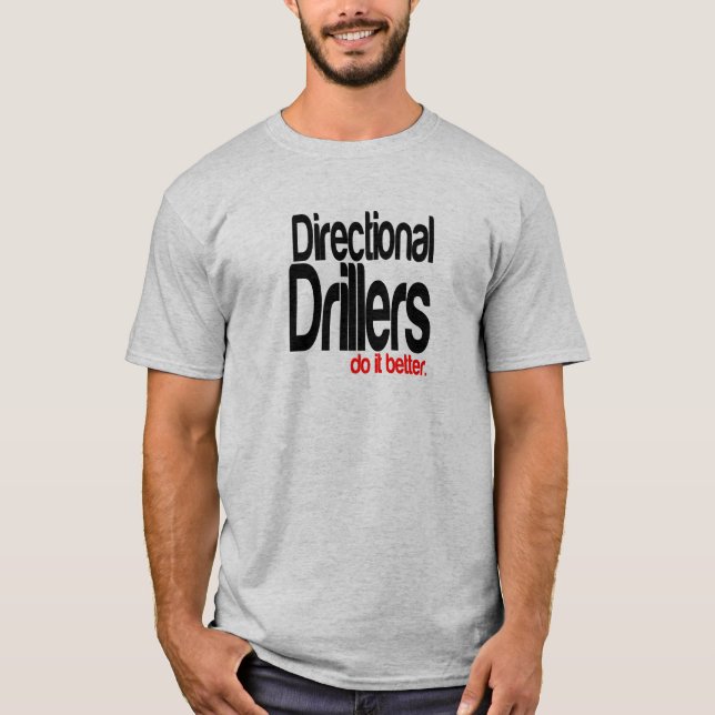 T-shirt Les Drillers Directeurs Le Font Mieux (Devant)