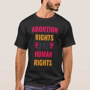 T-shirt Les Droits À L'Avortement Sont Des Droits Humains 