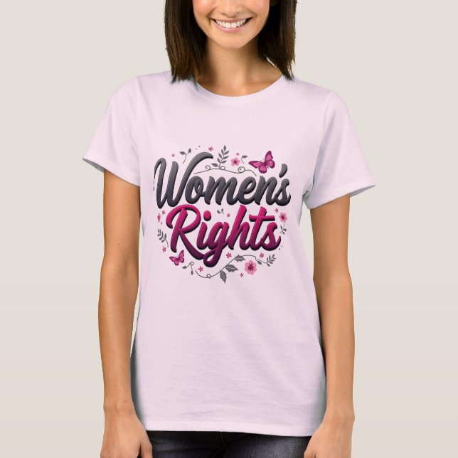 T-shirt Les droits audacieux des femmes (Devant)
