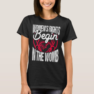 T-shirt Les Droits De Womenu2019S Commencent Dans L'Anti-a