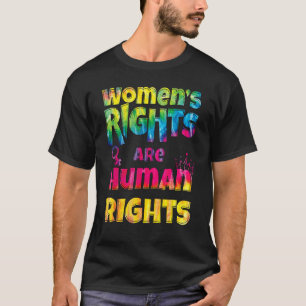 T-shirt Les droits des femmes féministes Tie Dye sont des