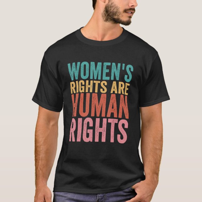 T-shirt Les droits des femmes sont des droits humains Pro  (Devant)