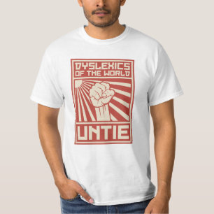 T-shirt Les dyslexiques du monde DÉLIENT