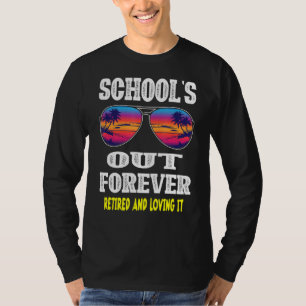 T-shirt Les Écoles À La Retraite Et À L'Amour Pour Toujour