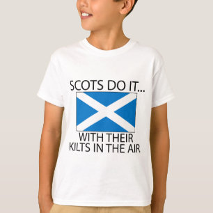 T-shirt Les Écossais le font... avec leurs kilts en l'air