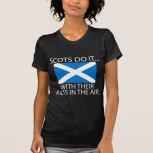 T-shirt Les Écossais le font... Avec leurs kilts en l'air