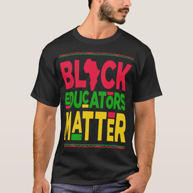 T-shirt Les éducateurs noirs comptent Histoire des Noirs M (Devant)