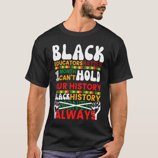 T-shirt Les éducateurs noirs comptent un mois ne peuvent p (Devant)