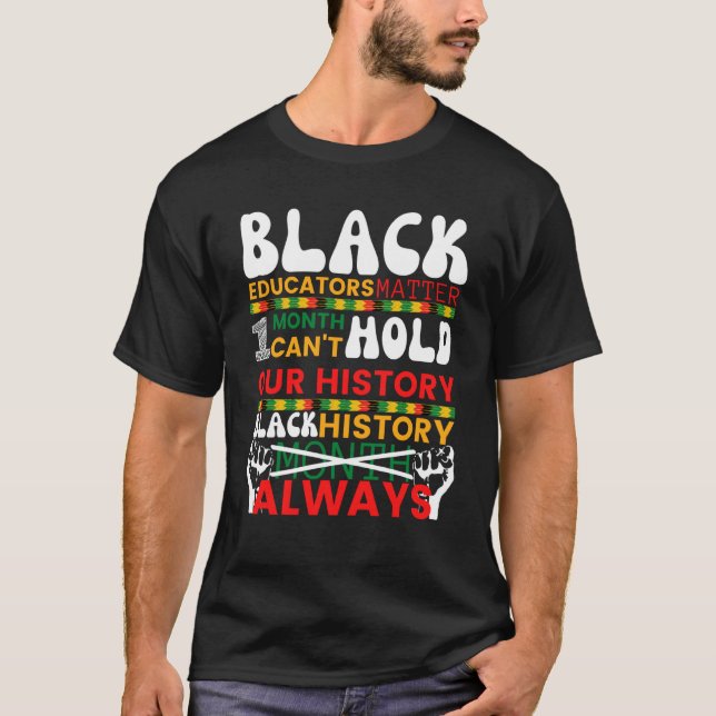 T-shirt Les éducateurs noirs comptent un mois ne peuvent p (Devant)