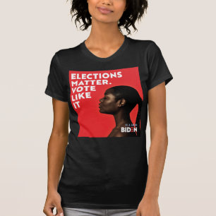 T-shirt Les Élections Sont Importantes, Votez Comme Ça -