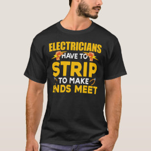 T-shirt Les Électriciens Doivent Se Débarrasser Pour Que L