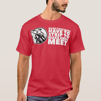 T-shirt Les Électriciens Doivent Se Débarrasser Pour Que L