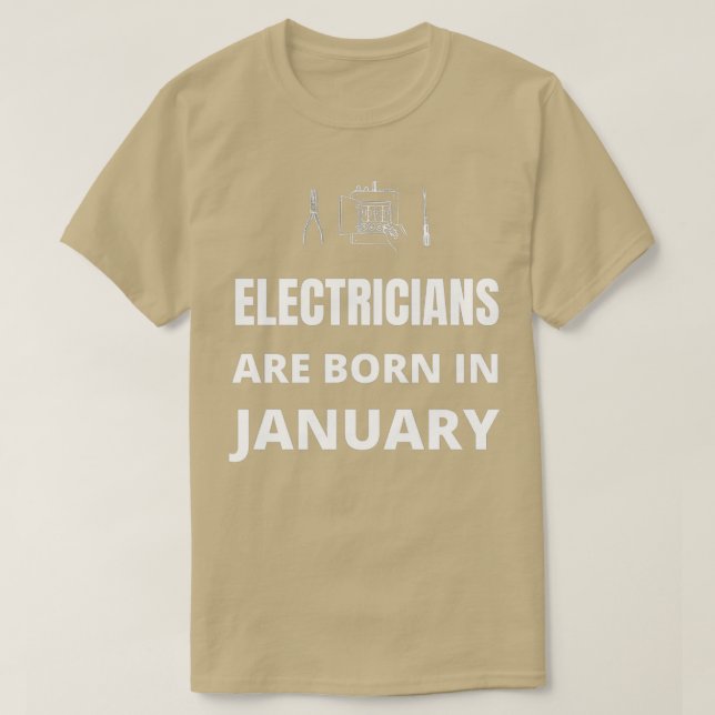 T-shirt Les électriciens naissent en janvier (Design devant)