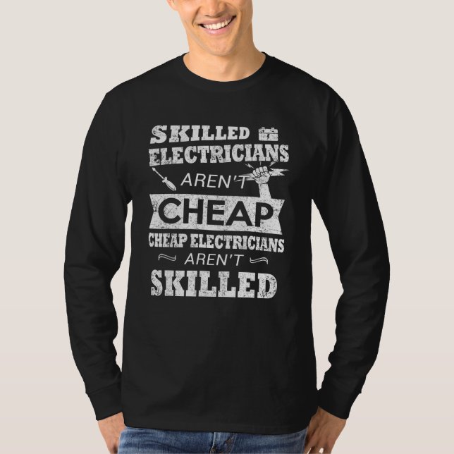 T-shirt les électriciens qualifiés ne sont pas bon marché  (Devant)