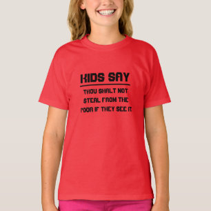 T-shirt Les enfants disent : Tu ne voleras pas aux pauvres
