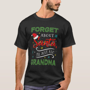 T-shirt Les enfants oublient Santa, je demanderai simpleme