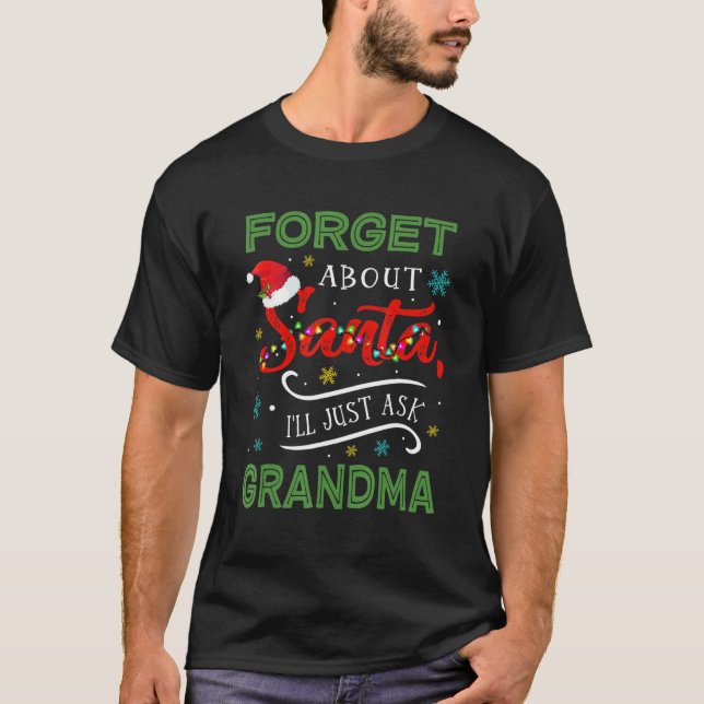 T-shirt Les enfants oublient Santa, je demanderai simpleme (Devant)