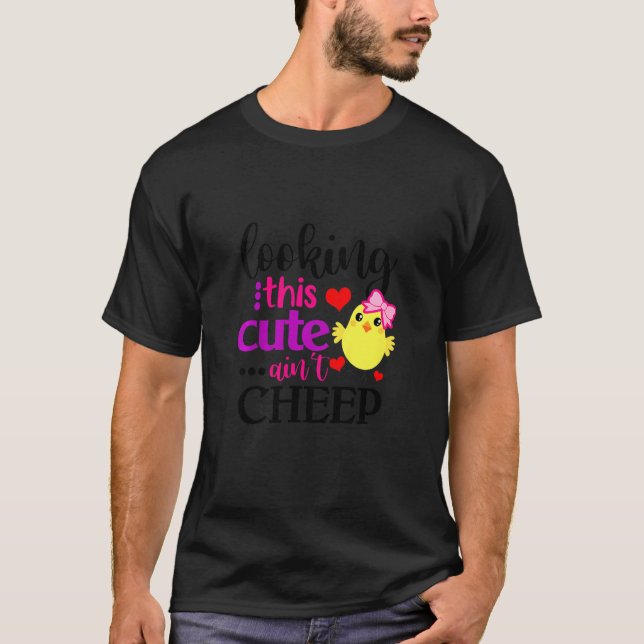 T-shirt Les enfants regardent ce mignon Ain't Cheep Cute C (Devant)