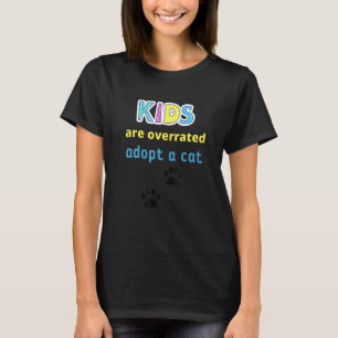 T-shirt Les enfants sont surestimés Adoptez un chat