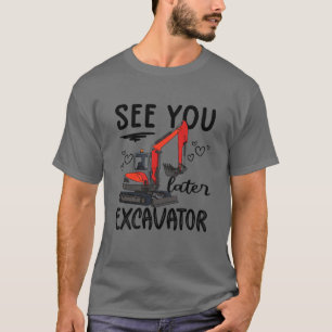 T-shirt Les Enfants Vous Voient Plus Tard Excavateur Les E