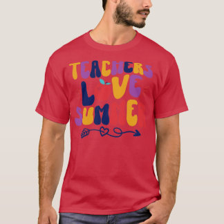T-shirt Les enseignants aiment l'été