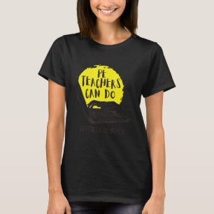 T-shirt Les Enseignants Pe Peuvent Faire Virtuellement Cit