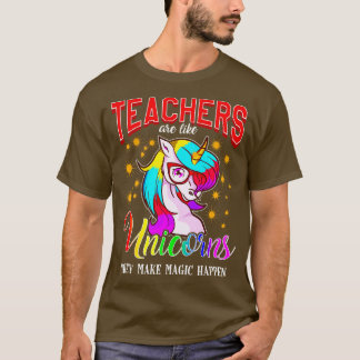 T-shirt Les Enseignants Sont Comme Des Unicornes Ils Font 