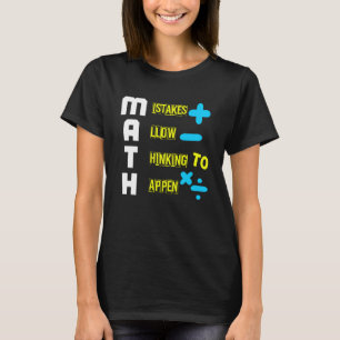 T-SHIRT LES ERREURS DE MATH PERMETTENT DE PENSER À SE PROD