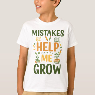 T-shirt Les erreurs m'aident à grandir Motivation Salle de