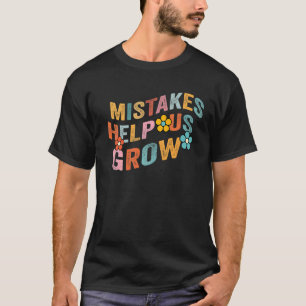 T-shirt Les erreurs nous aident à développer l'état d'espr