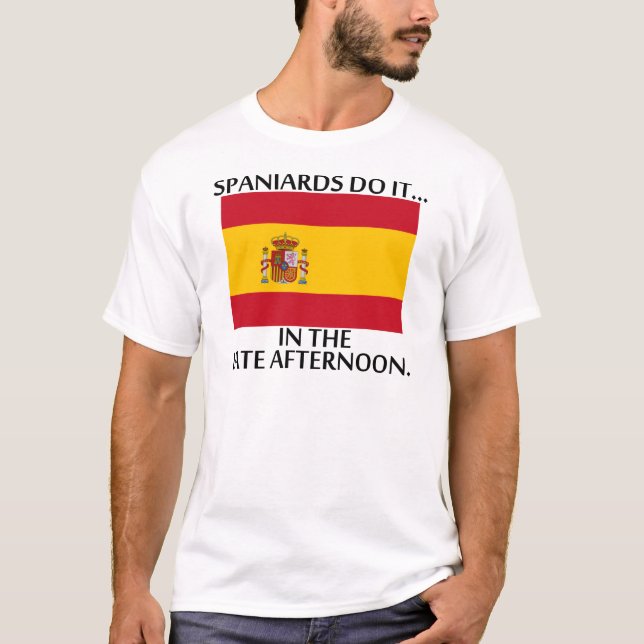 T-shirt Les Espagnols le font... l'après-midi (Devant)