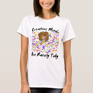 T-shirt Les esprits créatifs sont rarement chemise rangé