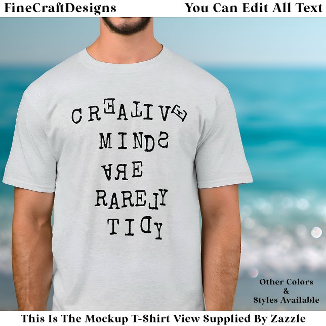 T-shirt Les Esprits Créatifs Sont Rarement Rangés Citation (Créateur téléchargé)