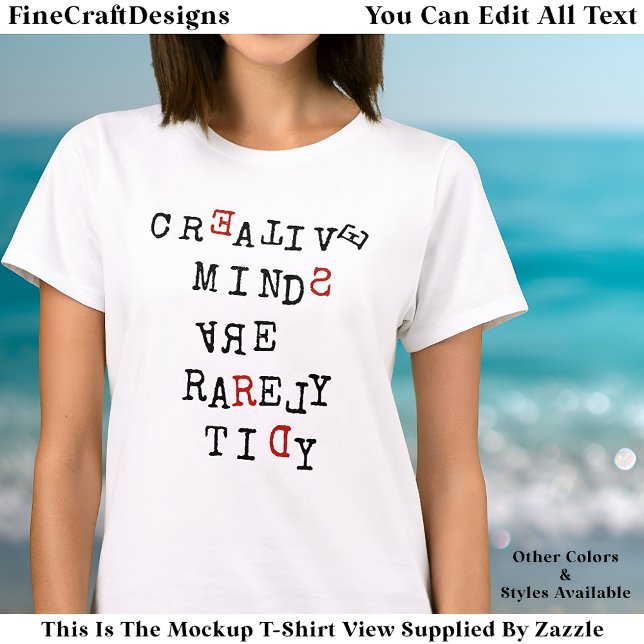 T-shirt Les Esprits Créatifs Sont Rarement Rangés Modifiab (Créateur téléchargé)