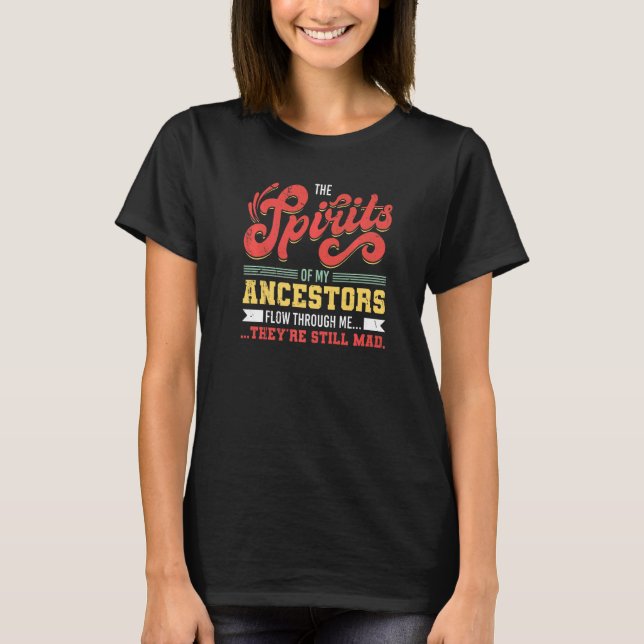 T-shirt Les Esprits De Mes Ancêtres Fluent À Travers Moi (Devant)
