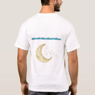 T-shirt Les étoiles ne peuvent briller sans obscurité – Mo