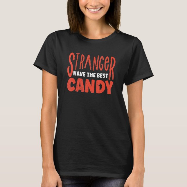 T-shirt Les Étrangers Ont Le Meilleur Bonbon (Devant)