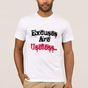 T-shirt Les "excuses sont" pièce en t de motivation
