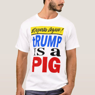 T-shirt Les experts s'accordent à dire que Trump est un po