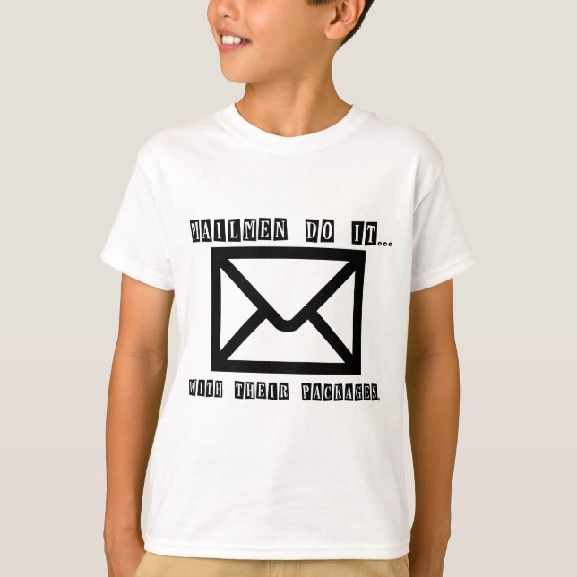 T-shirt Les facteurs le font... avec leurs colis. (Devant)