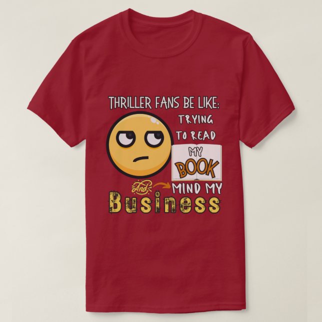 T-shirt Les fans de Thriller essaient de lire mon livre Un (Design devant)