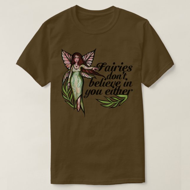 T-shirt Les fées ne croient pas en vous non plus les fées  (Design devant)