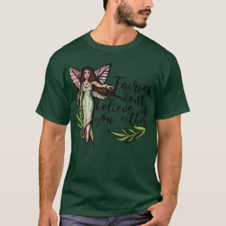 T-shirt Les fées ne croient pas en vous soit drôle de visa