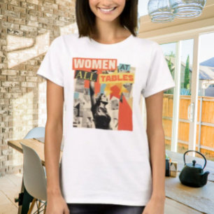 T-shirt Les femmes à toutes les tables