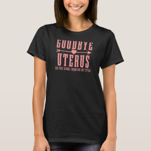 T-shirt Les Femmes Adieu Uterus Elle Était Kinda Crampant