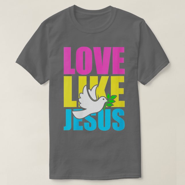 T-shirt Les Femmes Aiment Comme Jésus Dove (1) (Design devant)