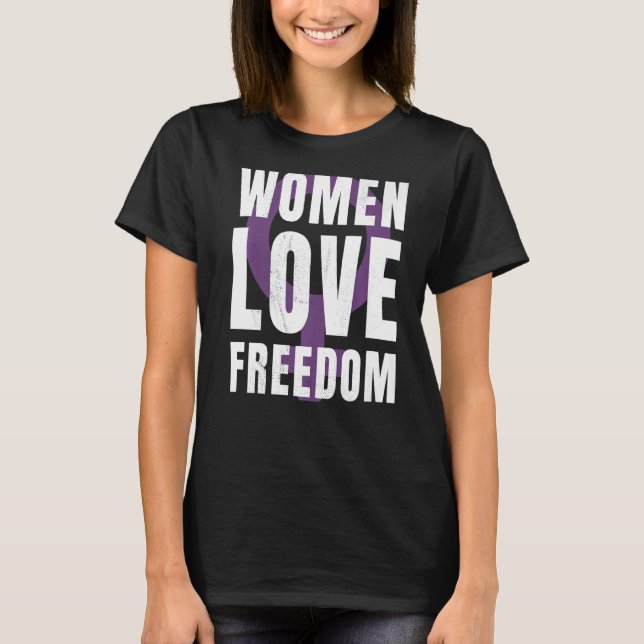 T-shirt Les femmes aiment la liberté (Devant)